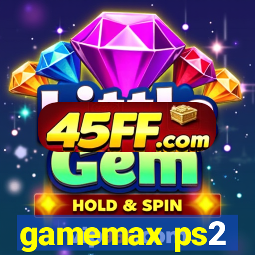 gamemax ps2